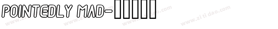 Pointedly Mad字体转换